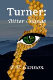 Turner: Bitter Change (Spaceships and Magic, #1) (eBook, ePUB)