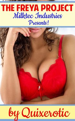 Cover Milktec Industries Presents: The Freya Project (eBook, ePUB)