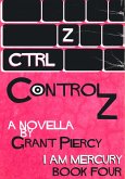 Control Z (I Am Mercury series - Book 4) (eBook, ePUB)