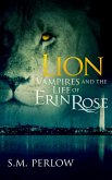 Lion (Vampires and the Life of Erin Rose - 3) (eBook, ePUB)