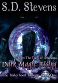 Dark Magic Rising -The Sisterhood Trilogy Book One (eBook, ePUB)