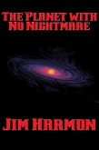 The Planet with No Nightmare (eBook, ePUB)
