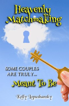 Cover Heavenly Matchmaking: Meant To Be (eBook, ePUB)