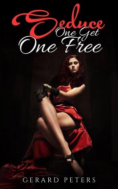 Seduce One Get One Free (eBook, ePUB) - Peters, Gerard