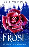 Frost (Midnight Ice Book One) (eBook, ePUB)