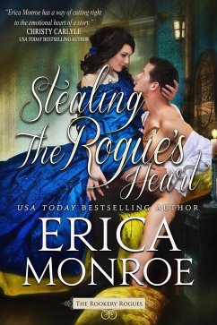 Stealing the Rogue's Heart (The Rookery Rogues, #4) (eBook, ePUB) - Monroe, Erica