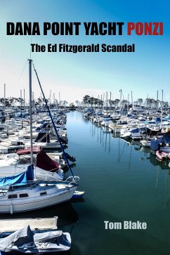 Cover Dana Point Yacht Ponzi. The Ed Fitzgerald Scandal (eBook, ePUB)