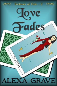 Love Fades (Fortunes of Fate, 2) (eBook, ePUB) Cover Love Fades (Fortunes of Fate, 2) (eBook, ePUB)