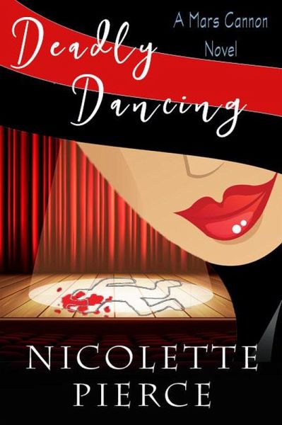 Deadly Dancing (Mars Cannon, #1) (eBook, ePUB)