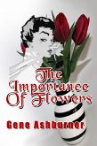 The Importance Of Flowers (eBook, ePUB)