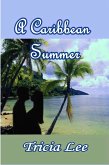 A Caribbean Summer (eBook, ePUB) A Caribbean Summer (eBook, ePUB)