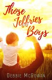 Those Jeffries Boys (Hiding Behind The Couch, #30) (eBook, ePUB) Those Jeffries Boys (Hiding Behind The Couch, #30) (eBook, ePUB)