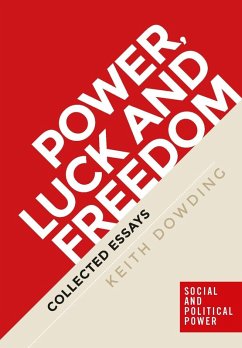 Power, luck and freedom (eBook, ePUB) - Dowding, Keith