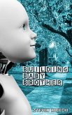 Building Baby Brother (eBook, ePUB)