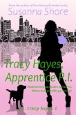 Tracy Hayes, Apprentice P.I. (P.I. Tracy Hayes 1) (eBook, ePUB)