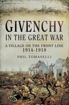Givenchy in the Great War (eBook, ePUB) - Tomaselli, Phil