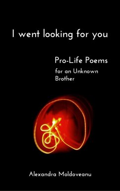 Cover I Went Looking for You: Pro-Life Poems for an Unknown Brother (eBook, ePUB)