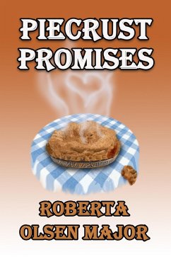 Piecrust Promises (eBook, ePUB) - Major, Roberta Olsen