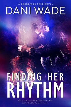 Cover Finding Her Rhythm (Backstage Pass, #1) (eBook, ePUB)