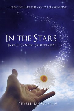 Cover In The Stars Part II: Cancer-Sagittarius (Hiding Behind The Couch, #17) (eBook, ePUB)