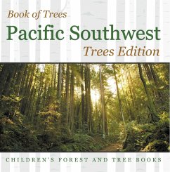 Book of Trees   Pacific Southwest Trees Edition   Children's Forest and Tree Books (eBook, ePUB) - Baby