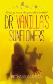 Doctor Vanilla's Sunflowers (eBook, ePUB) Doctor Vanilla's Sunflowers (eBook, ePUB)