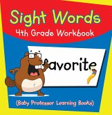 Sight Words 4th Grade Workbook (Baby Professor Learning Books) (eBook, ePUB)