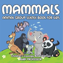 Cover Mammals: Animal Group Science Book For Kids   Children's Zoology Books Edition (eBook, ePUB)