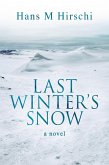 Last Winter's Snow (eBook, ePUB)