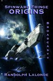 Spinward Fringe Broadcast 0: Origins (eBook, ePUB) Spinward Fringe Broadcast 0: Origins (eBook, ePUB)