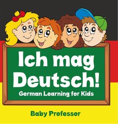 Ich mag Deutsch!   German Learning for Kids (eBook, ePUB) - Baby
