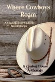 Where Cowboys Roam (eBook, ePUB)