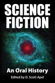 Science Fiction: An Oral History (eBook, ePUB) Science Fiction: An Oral History (eBook, ePUB)