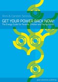 Get Your Power Back Now! - The Energy Guide for Parents, Children and Young Adults (eBook, ePUB)