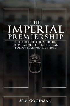 The imperial premiership (eBook, ePUB) - Goodman, Sam