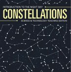 Constellations   Introduction to the Night Sky   Science & Technology Teaching Edition (eBook, ePUB)