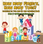 How Many Fingers, How Many Toes? Counting to Ten One by One Counting Book - Baby & Toddler Counting Books (eBook, ePUB)