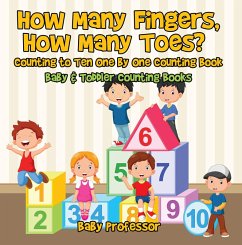 Cover How Many Fingers, How Many Toes? Counting to Ten One by One Counting Book - Baby & Toddler Counting Books (eBook, ePUB)