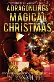 Dragonlings' Magical Christmas: Dragonlings of Valdier Book 1.3 (eBook, ePUB)