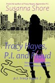 Tracy Hayes, P.I. and Proud (P.I. Tracy Hayes 2) (eBook, ePUB)