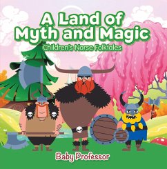 A Land of Myth and Magic   Children's Norse Folktales (eBook, ePUB) - Baby