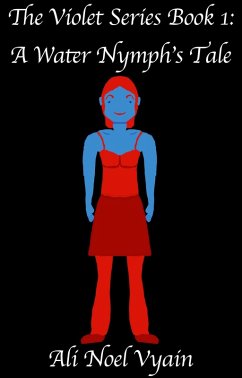 Cover A Water Nymph's Tale (The Violet Series, #1) (eBook, ePUB)