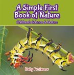 A Simple First Book of Nature - Children's Science & Nature (eBook, ePUB)