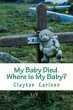 My Baby Died. Where Is My Baby? (eBook,... - Bild 1