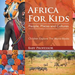 Cover Africa For Kids: People, Places and Cultures - Children Explore The World Books (eBook, ePUB)
