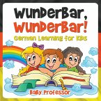 Wunderbar, Wunderbar!   German Learning for Kids (eBook, ePUB)