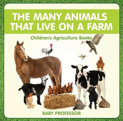 Cover The Many Animals That Live on a Farm - Children's Agriculture Books (eBook, ePUB)