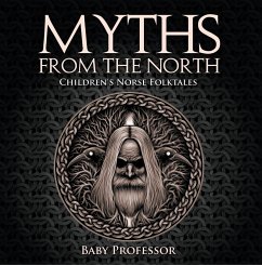 Myths from the North   Children's Norse Folktales (eBook, ePUB) Cover Myths from the North   Children's Norse Folktales (eBook, ePUB)