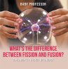 What's the Difference Between Fission... - Bild 1
