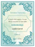 A través del espejo y lo que Alicia encontró al otro lado (eBook, ePUB)